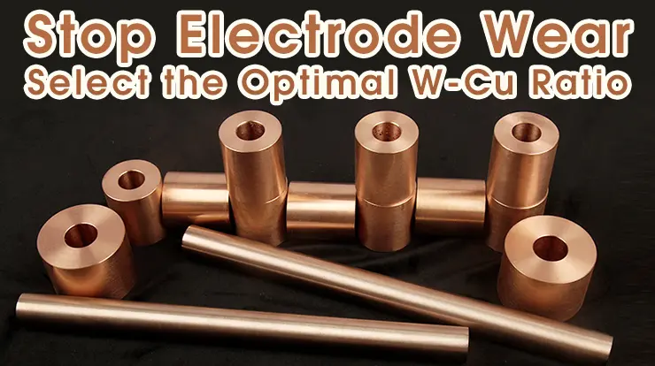 How to Select the Optimal W-Cu Ratio for Your Application